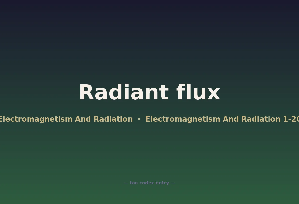 Radiant flux